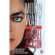 Moonwalk:Michael Jackson’s Only Official Autobiography, Moonwalk, Michael Jackson(저), ARROW