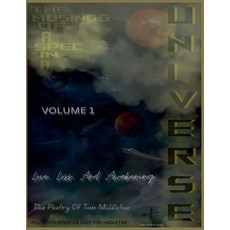 (영문도서)The Musings Of A Spec In A Universe Volume 1 Paperback, Blade and Arrow, English, 9798231398959