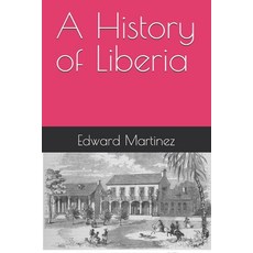 (英文圖書)A History of Liberia 平裝版, Independently Published, 英文