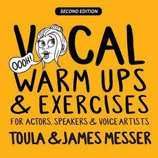 (영문도서) Vocal Warm Ups & Exercises For Actors Speakers & Voice Artists Paperback, 100 Percent Publishing, English, 9781739962432