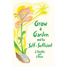 (영문도서)Grow a Garden and be Self-Sufficient Paperback, Mercury Press (Canada), English, 9781957569536