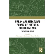 (英文圖書)Urban-Architectural Forms of Historic Southeast Asia: The Littoral Cities 精裝版, Routledge, English, Hardcover