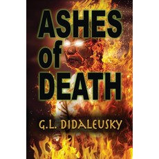 (영문도서) Ashes of Death Paperback, Rogue Phoenix Press, English, 9781624206665
