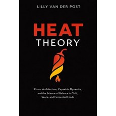 (영문도서)Heat Theory: A Comprehensive Guide: Flavor Architecture Capsaicin Dynamics and... Paperback, Independently Published, English, 9798242347830
