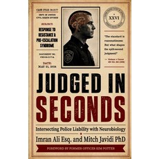 (영문도서)Judged in Seconds: Intersecting Police Liability with Neurobiology Paperback, Independently Published, English, 9798184043029
