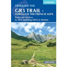 (영문도서)The Gr5 Trail - Through the French Alps: From Lake Geneva to Nice Including Gr5... Paperback, Cicerone Press, English, 9781852848606