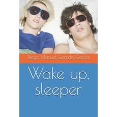 (영문도서)Wake up sleeper Paperback, Independently Published, English, 9798299115871