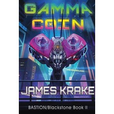 (영문도서) Gamma Coin: BASTION/Blackstone II Paperback, James Krake, English, 9781957599038