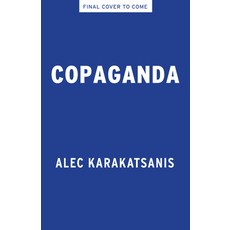 (영문도서) Copaganda Hardcover, New Press, English, 9781620978535