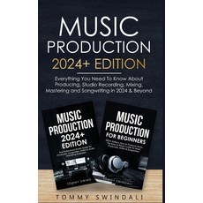 (영문도서)Music Production: Everything You Need To Know About Producing Music and Songwriting Hardcover, Fortune Publishing, English, 9781913397470