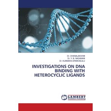 (英文圖書)Investigations on DNA Binding with Heterocyclic Ligands 平裝版, LAP Lambert Academic Publis..., 英文