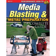 (영문도서) Media Blasting & Metal Preparation: A Complete Guide Paperback, Cartech, English, 9781613258378