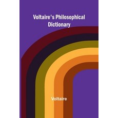 (영문도서) Voltaire's Philosophical Dictionary Paperback, Alpha Edition, English, 9789364732239