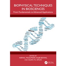 (英文圖書)Biophysical Techniques in Biosciences: From Fundamentals to Advanced Applications 精裝版, CRC Press, 英文