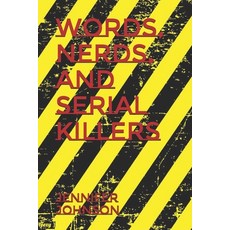 (영문도서) Words Nerds and Serial Killers Paperback, Independently Published, English, 9798546253172