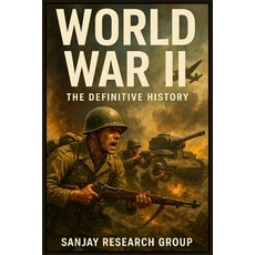 (外文書)World War II: The Definitive History Paperback, Independently Published, English
