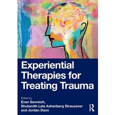 (영문도서) Experiential Therapies for Treating Trauma Paperback, Routledge, English, 9781032595085