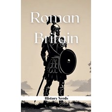 (영문도서) Roman Britain Paperback, History Nerds, English, 9798227414465