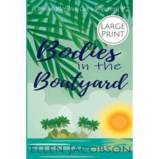 Bodies in the Boatyard: Large Print Edition Paperback, Ellen Jacobson, English, 9781732160255