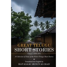 (영문도서)Great Telugu Short Stories Volume 2 (1948-1970) - A Collection of Some of the Fi... Paperback, White Falcon Publishing, English, 9789349883482
