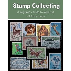 (英文圖書)Stamp Collecting - a beginner's guide to collecting wildlife stamps 平裝版, Independently Published, 英文