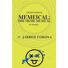 (英文圖書)Memeical: The Meme Musical 平裝版, Jarred Corona, English