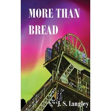 (영문도서)More Than Bread Paperback, Langley Ventures Publishing, English, 9781068423000