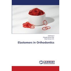 (영문도서)Elastomers in Orthodontics Paperback, LAP Lambert Academic Publis..., English, 9786206184195