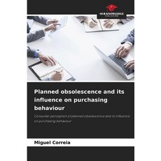 (英文圖書)Planned obsolescence and its influence on purchasing behaviour 平裝版, Our Knowledge Publishing, 英文