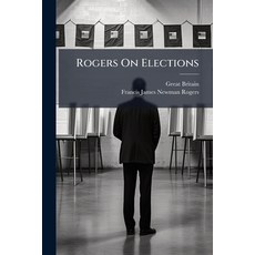 (영문도서)Rogers On Elections Paperback, Hutson Street Press, English, 9781023898560