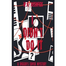 (영문도서) I Didn't Do it Paperback, W. H. Beswick, English, 9798224153480
