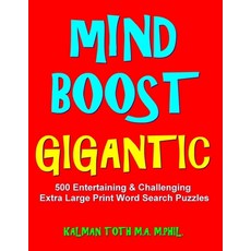 Mind Boost Gigantic: 500 Entertaining & Challenging Extra Large Print Word Search Puzzles Paperback, Independently Published