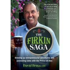 (영문도서)The Firkin Saga: Brewing up entrepreneurial adventures and pioneering tales with... Hardcover, Right Book Press, English, 9781915483973