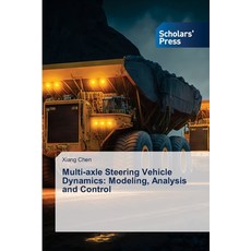 (英文圖書)Multi-axle Steering Vehicle Dynamics: Modeling Analysis and Control 平裝版, Scholars' Press, 英文