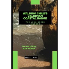 (英文圖書)Walking Chile's Valdivian Coastal Range: The Long Green Silence 平裝版, Independently Published, 英文