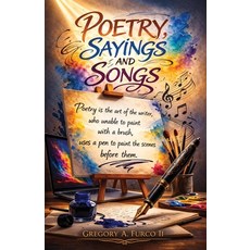 (英文圖書)Poetry Sayings and Song 平裝版, Gregory Furco II, English, Paperback