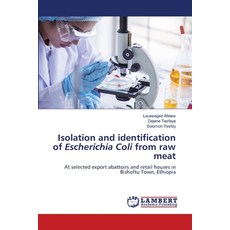 (外文書)Isolation and identification of Escherichia Coli from raw meat Paperback, LAP Lambert Academic Publis..., English