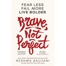 Brave Not Perfect : Fear Less Fail More and Live Bolder, HarperCollins Publishers