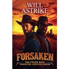 (영문도서)Forsaken Paperback, Will Astrike, English, 9798232181093