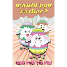 Would You Rather? Game Book for Kids: Tchallenge - Birthday gift games (Challenging Choices) The Boo... Paperback, Independently Published