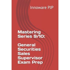 (영문도서) Mastering Series 9/10: General Securities Sales Supervisor Exam Prep Paperback, Independently Published, English, 9798854876919