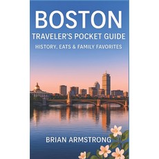 (英文圖書)Boston Traveler's Pocket Guide: History Eats & Family Favorites 平裝版, Independently Published, 英文