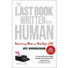 (영문도서)The Last Book Written by a Human: Becoming Wise in the Age of AI Hardcover, Forefront Books, English, 9781637634561