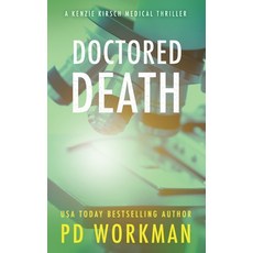(영문도서) Doctored Death Hardcover, P.D. Workman, English, 9781774681114