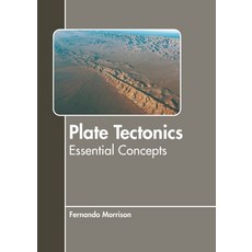 (영문도서) Plate Tectonics: Essential Concepts Hardcover, Murphy & Moore Publishing, English, 9781639874354