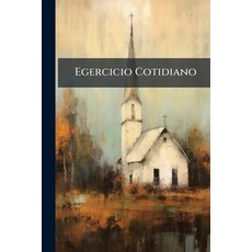 (英文圖書)Egercicio Cotidiano: Oraciones Para La Confesion Y Comunion Y Para El Santo Sac... 平裝版, Nabu Press, 英文