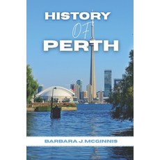 (英文圖書)History of perth: The Untold Story of a City Between Two Worlds 平裝版, Independently Published, 英文