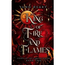 (영문도서) King of Fire and Flames: A steamy Fae Fantasy Romance Paperback, Amy J. Heart, English, 9780645895629
