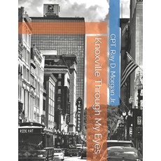 (英文圖書)Knoxville Through My Eyes 平裝版, Independently Published, English
