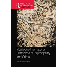 (영문도서) Routledge International Handbook of Psychopathy and Crime Paperback, English, 9780367580575